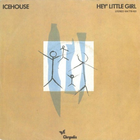 Icehouse ‎– Hey' Little Girl|1982    Chrysalis ‎– 104 776-Single