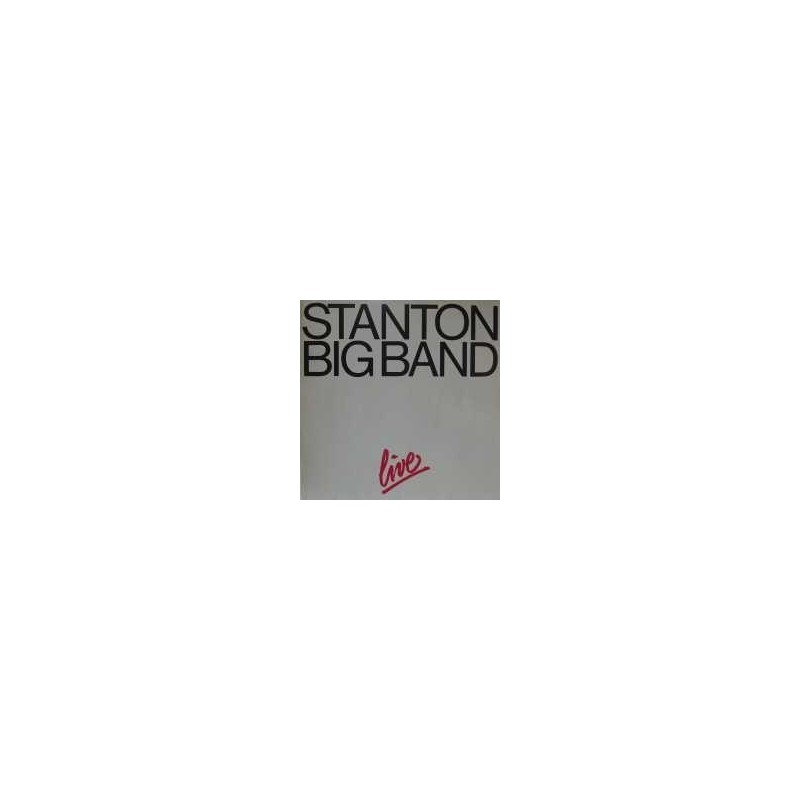 Stanton Big Band- Live |1982    Stanton Records LP 120638