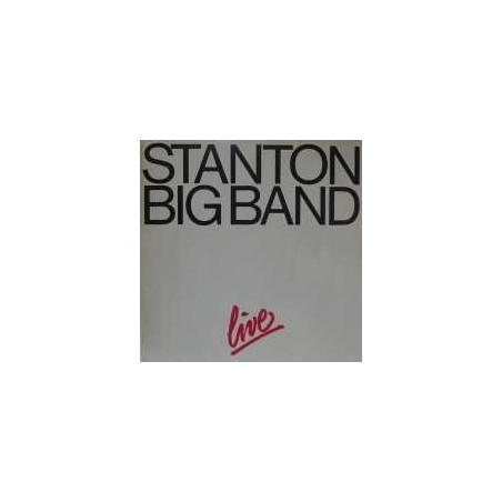 Stanton Big Band- Live |1982    Stanton Records LP 120638
