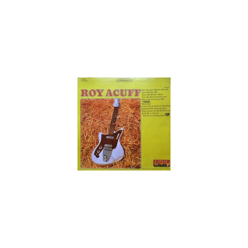Acuff Roy – Roy Acuff|1966 Hilltop – JS-6028 Acuff Roy – Roy Acuff|1966 Hilltop – JS-6028