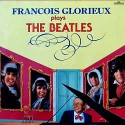 Glorieux ‎François – François Glorieux Plays The Beatles|1978    34604 Club Edition