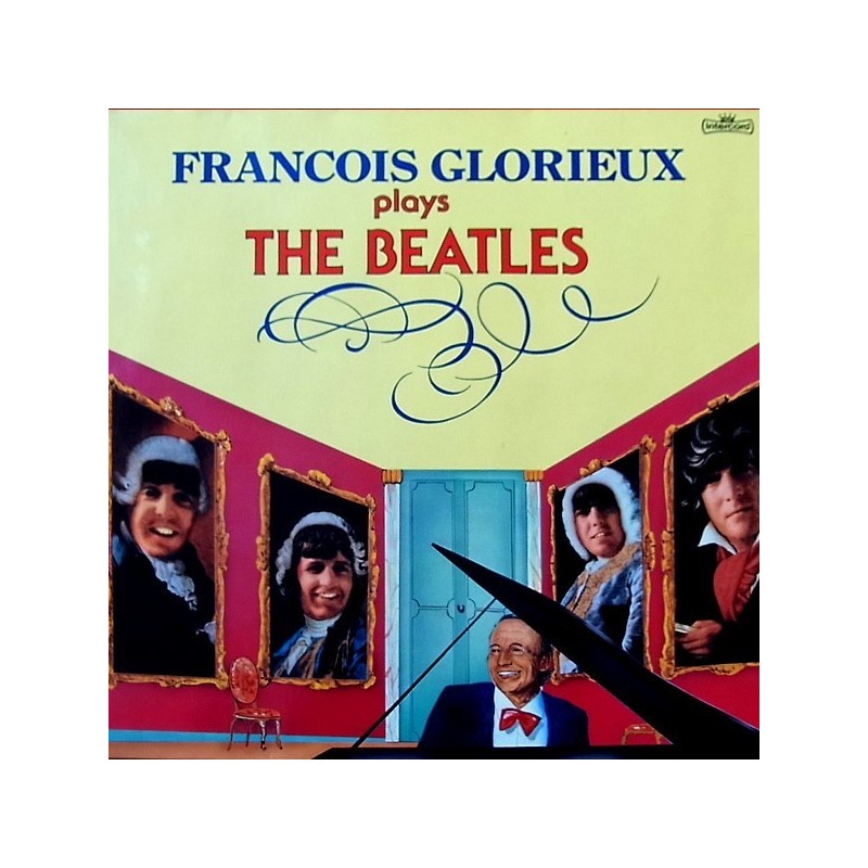 Glorieux ‎François – François Glorieux Plays The Beatles|1978    34604 Club Edition