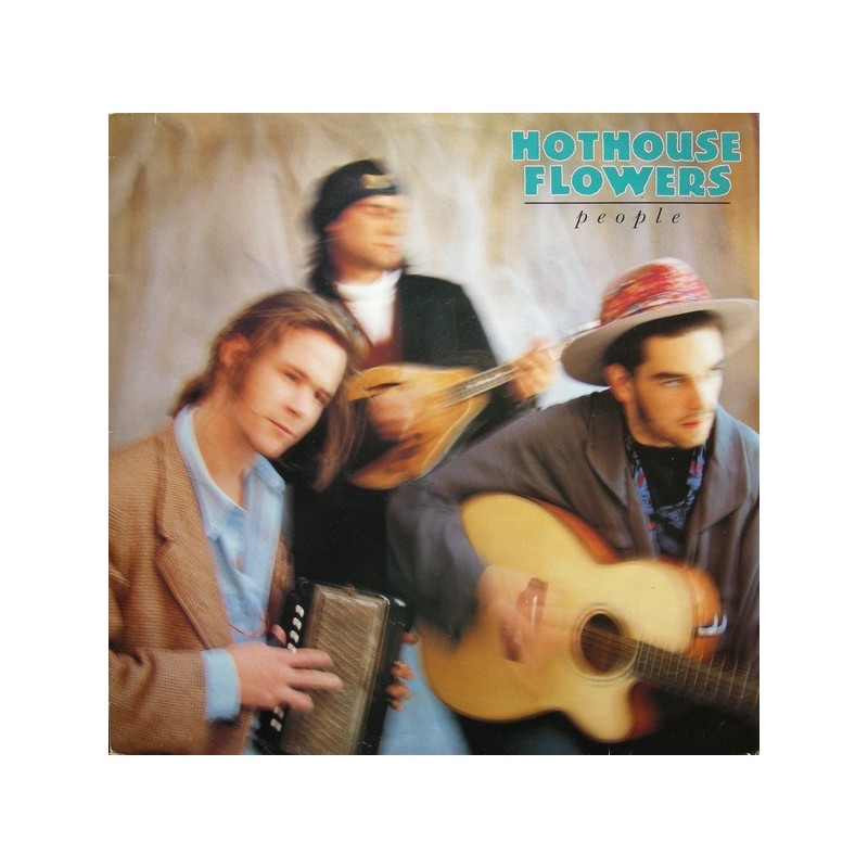 Hothouse Flowers ‎– People|1988      London Records ‎– 8281011