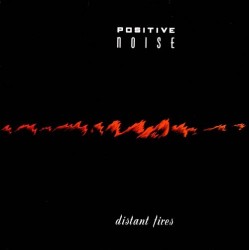 Positive Noise ‎– Distant Fires|1985     STAT LP23
