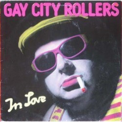 Gay City Rollers ‎– In Love|1988     Weser Label ‎– WESERLABEL 2431