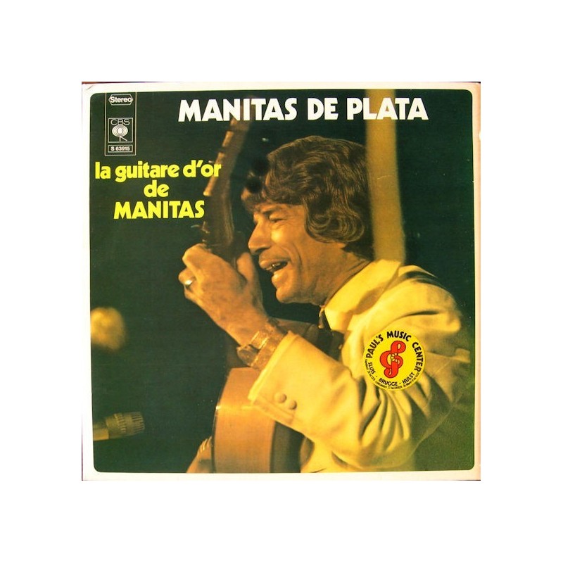 Plata De ‎Manitas – La Guitare D'Or De Manitas|1970     CBS ‎– S 63915