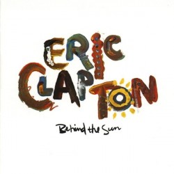 Clapton ‎Eric – Behind The Sun|1985     Warner Bros. Records ‎– 925 166-1