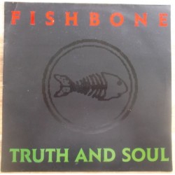 Fishbone ‎– Truth And Soul|1988     CBS 461173 1