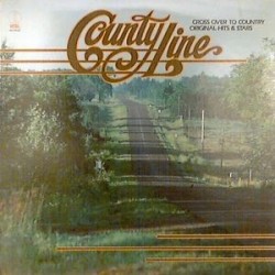 Various ‎– County Line (Cross Over To Country Original Hits & Stars)|1979  K-Tel   WU 3450
