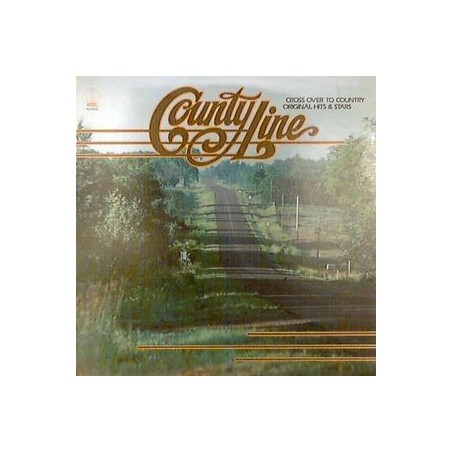 Various ‎– County Line (Cross Over To Country Original Hits & Stars)|1979  K-Tel   WU 3450