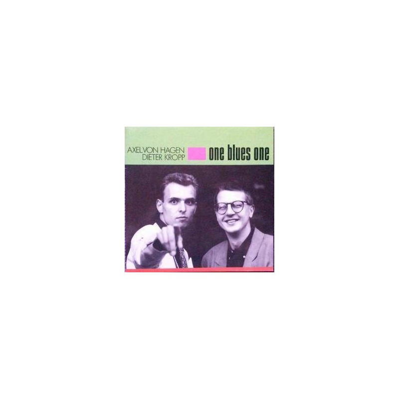 Hagen Axel von-Dieter Kropp – One Blues One|1990 HK Records – HK 09/90-1 Hagen Axel von-Dieter Kropp – One Blues One|1990 HK Records – HK 09/90-1