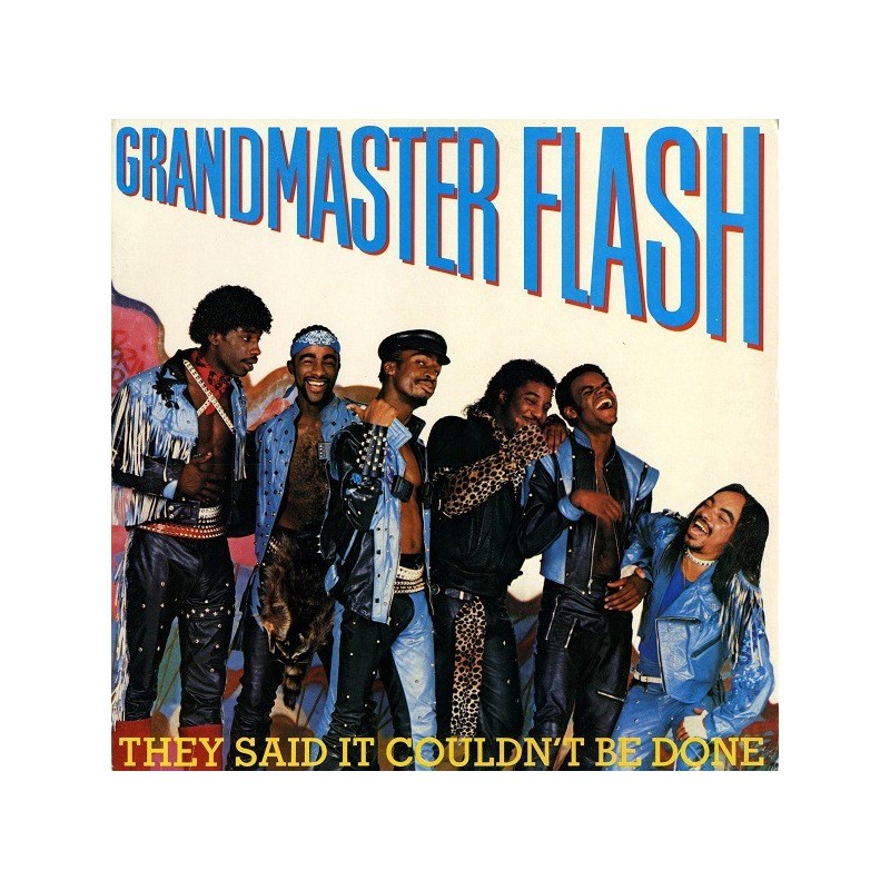 Grandmaster Flash ‎– They Said It Couldn't Be Done|1985     	Elektra	96 03891