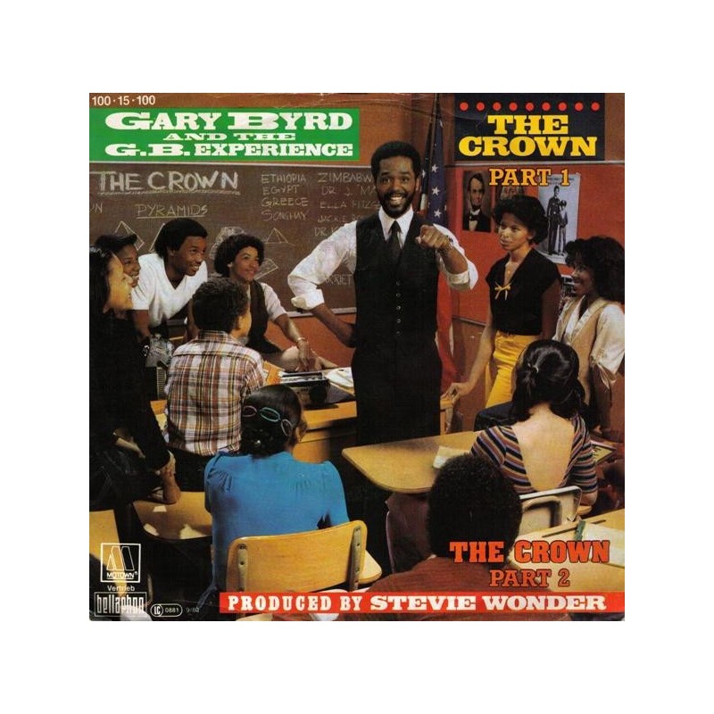 Byrd Gary and The G.B. Experience ‎– The Crown|1983    Motown ‎– 100·15·100-Single
