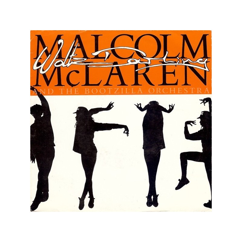 McLaren Malcolm  and The Bootzilla Orchestra ‎– Waltz Darling|1989     Epic ‎– 654657 7-Single