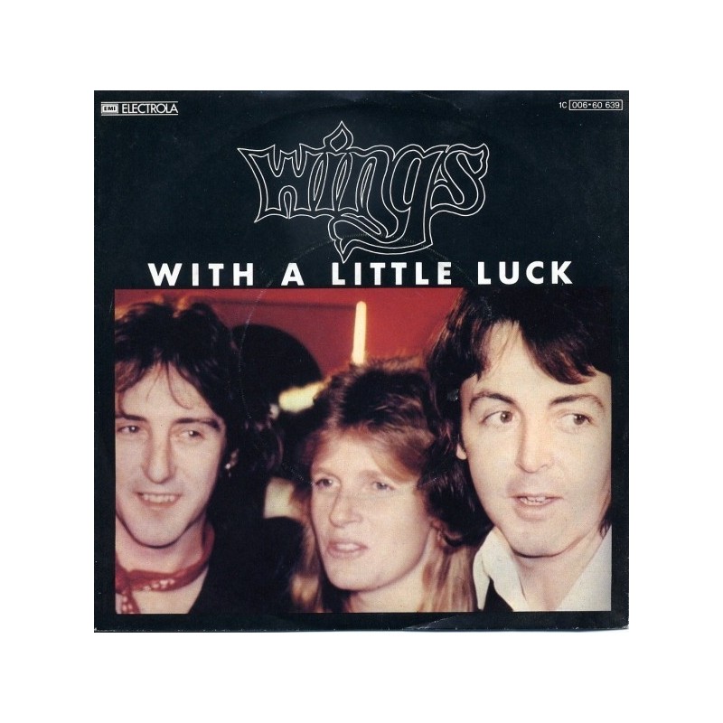 Wings ‎– With A Little Luck|1978     EMI Electrola ‎– 1C 006-60 639-Single