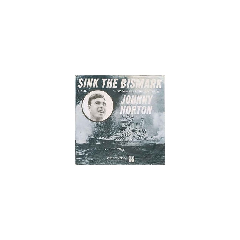 Horton Johnny Sink The Bismarck 1960 Columbia 4 41568 Single