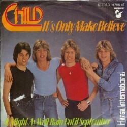 Child ‎– It's Only Make Believe|1978     Hansa ‎– 15 798 AT-Single