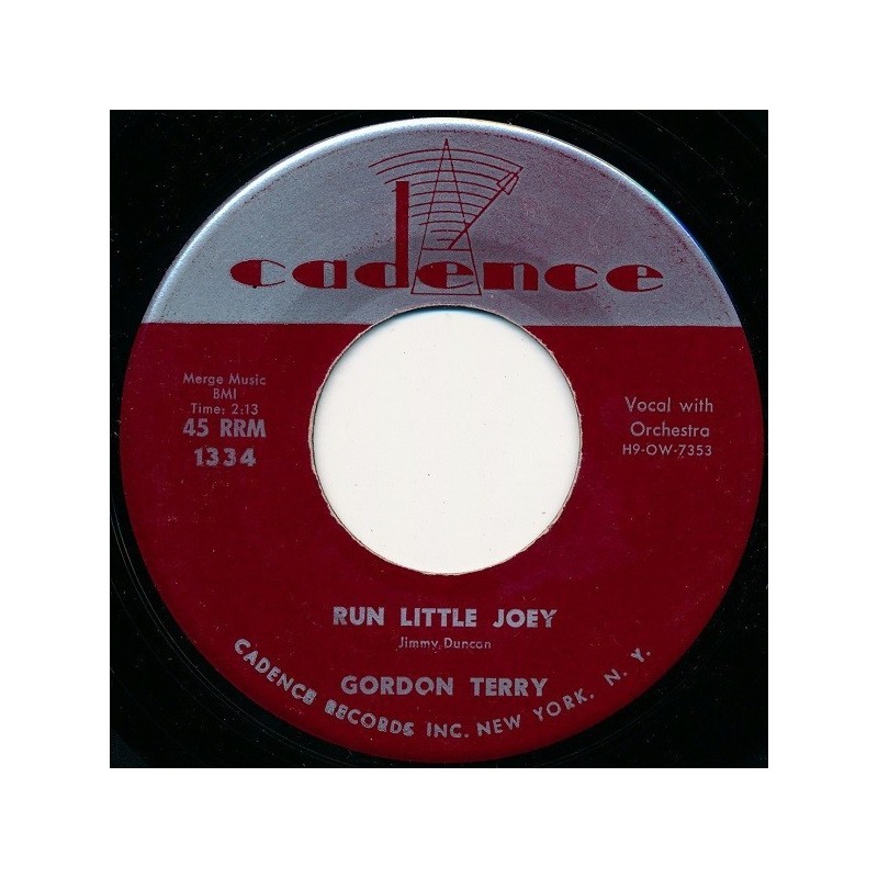 Terry ‎Gordon – Run Little Joey|1957     Cadence ‎– 1334-Single