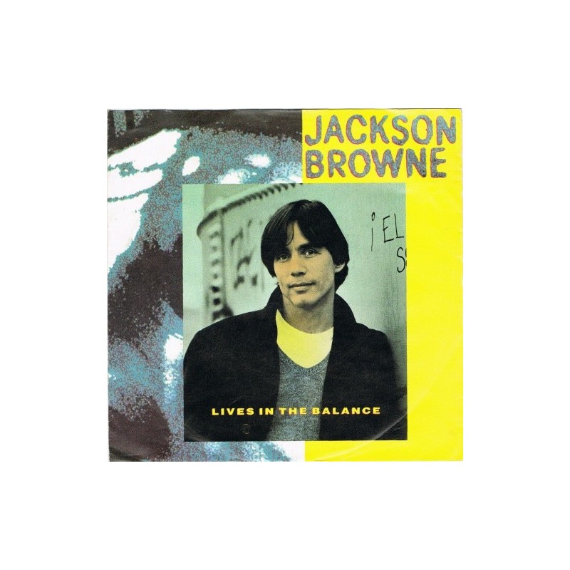 Browne ‎Jackson – Lives In The Balance|1986    Asylum Records ‎– 969 514-7-Single
