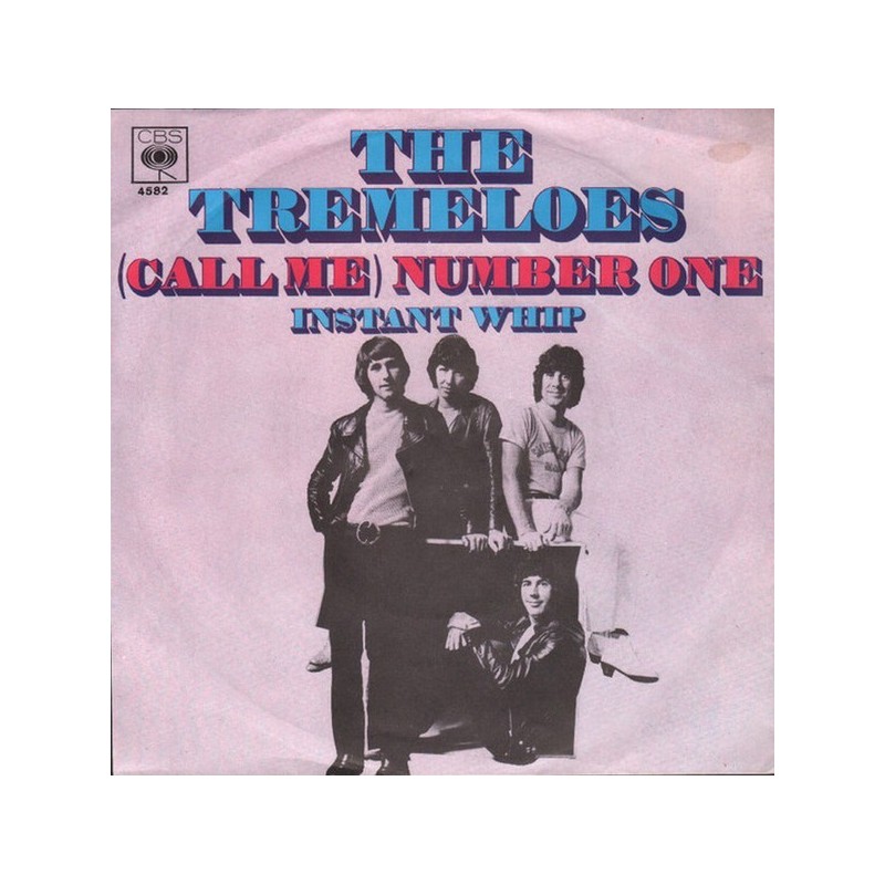 Tremeloes ‎The– (Call Me) Number One|1969      CBS ‎– 4582-Single