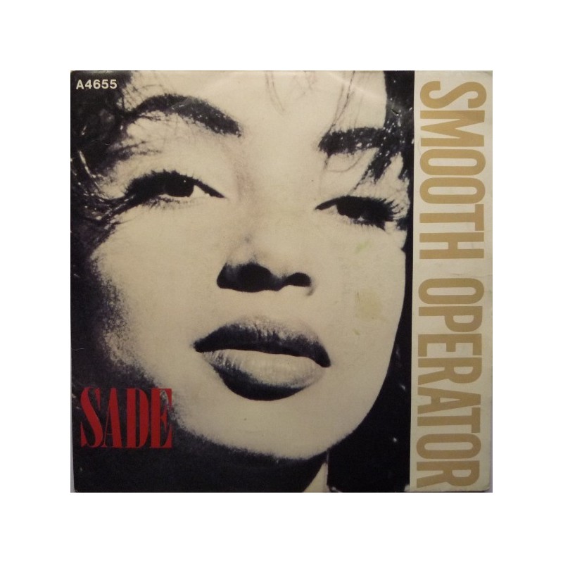 Sade ‎– Smooth Operator|1984     Epic ‎– A4655-Single