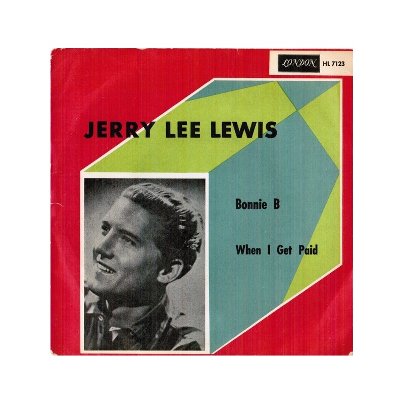 Lewis ‎Jerry Lee – Bonnie B / When I Get Paid|1964   London Records ‎– HL 7123-Single
