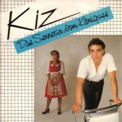 Kiz ‎– Die Sennerin Vom Königsee|1982    CBS ‎– A 2899-Single
