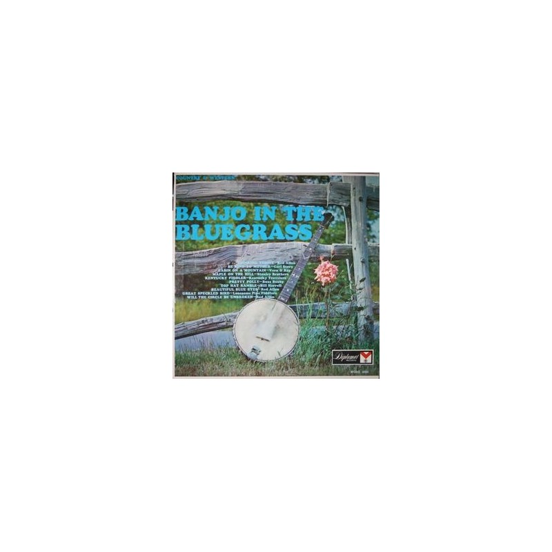 Various – Banjo In The Bluegrass|Diplomat Records – 2601 USA Various – Banjo In The Bluegrass|Diplomat Records – 2601 USA