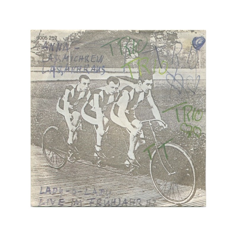Trio ‎– Anna - Lassmichrein Lassmichraus|1982    Mercury ‎– 6005 257-Single