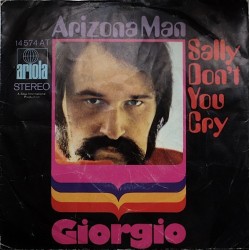 Giorgio ‎– Arizona Man / Sally Don't You Cry|1970    Ariola ‎– 14 574 AT-Single