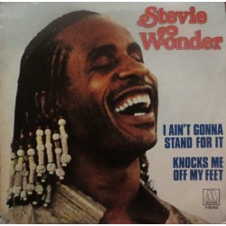 Wonder ‎Stevie – I ain't gonna stand for it / knocks me off my Feet|1980    Motown ‎– 1-10.153-Single