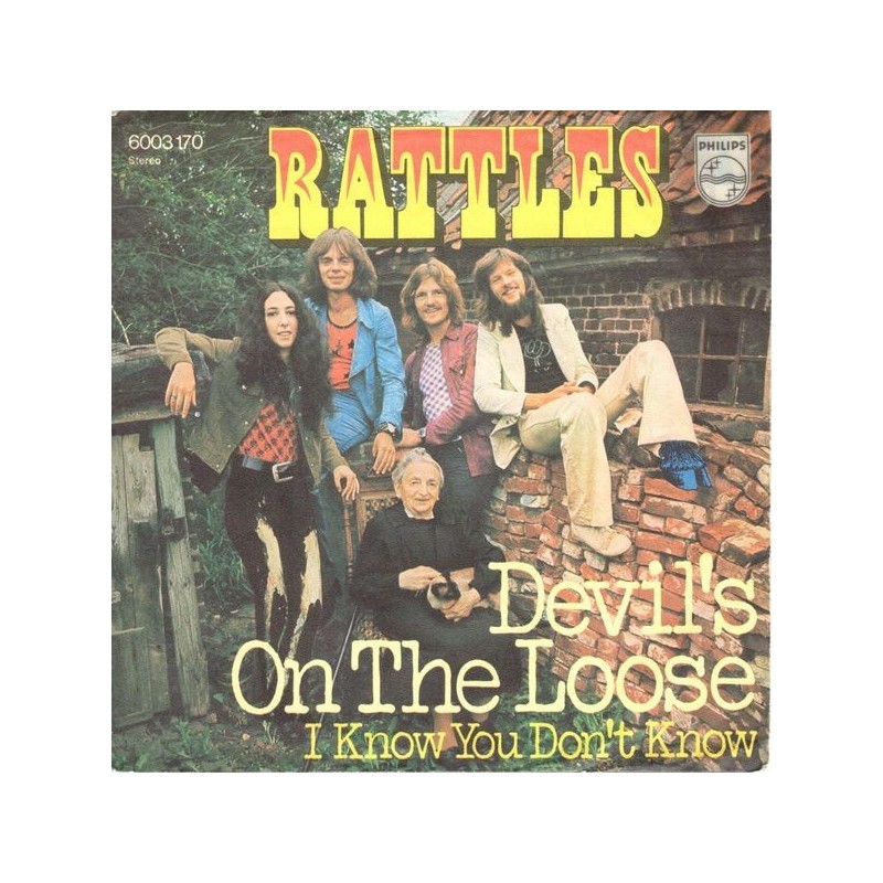 Rattles ‎– Devil's on the Loose / I Know You Don't Know|1971     Philips ‎– 6003 170-Single