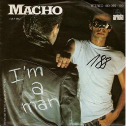 Macho ‎– I'm A Man|1978      Ariola ‎– 100 095-Single