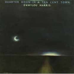 Harris ‎Emmylou – Quarter Moon In A Ten Cent Town|1978 34074-5 Buchclub