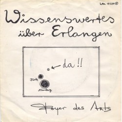 Foyer Des Arts ‎– Wissenswertes über Erlangen|1982      WEA 19 230-Single