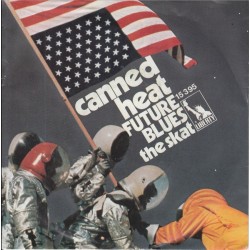 Canned Heat ‎– Future Blues / The Skat|1970     Liberty ‎– LB 15 395-Single