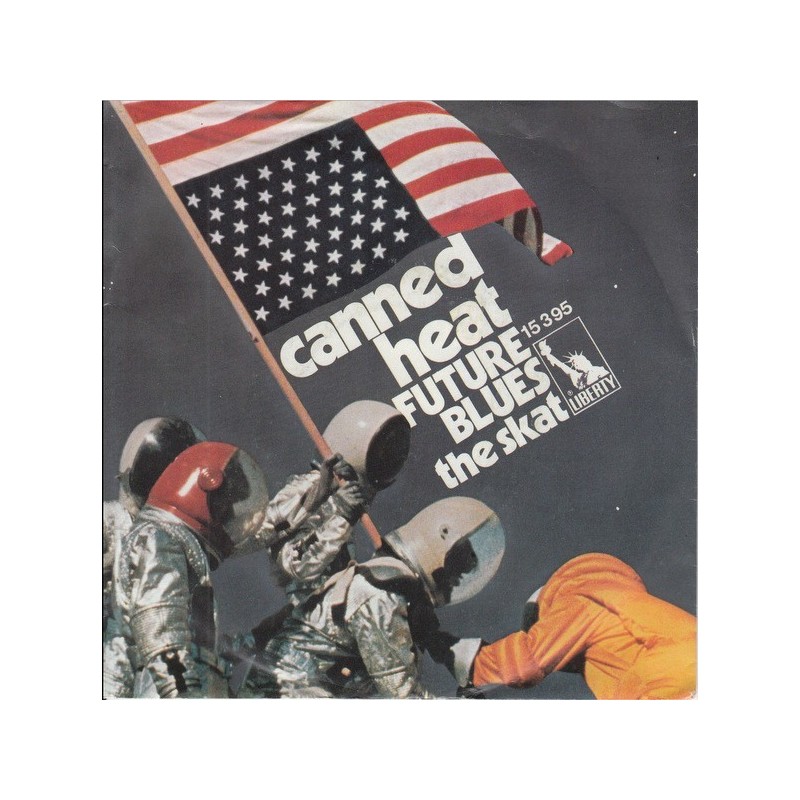 Canned Heat ‎– Future Blues / The Skat|1970     Liberty ‎– LB 15 395-Single
