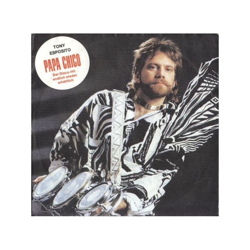 Esposito ‎Tony– Papa Chico|1985     Hansa ‎– 107 661-Single