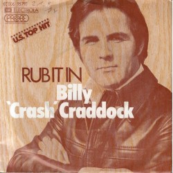 Craddock ‎Billy 'Crash' – Rub It In|1974    Probe ‎– 1C 006-95 711-Single