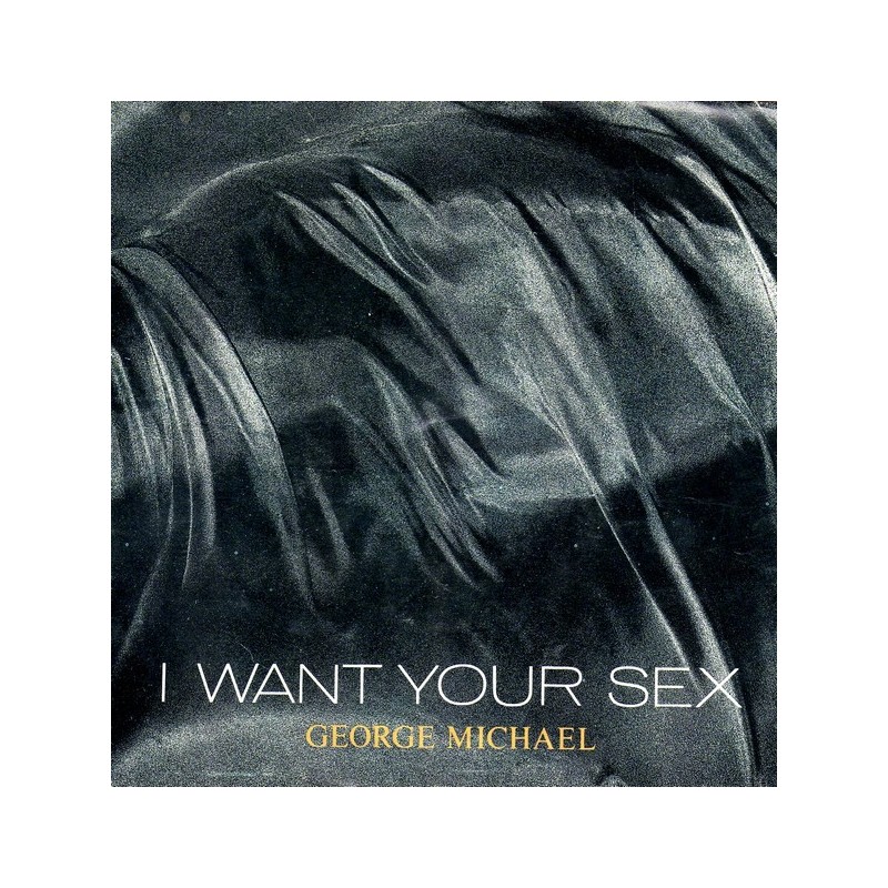 Michael ‎George – I Want Your Sex|1987    Epic ‎– EPC 650783 7-Single