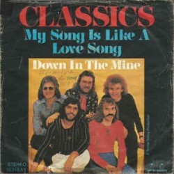 Classics ‎– My Song is like a love song|Jupiter Records ‎– 16218 AT-Single