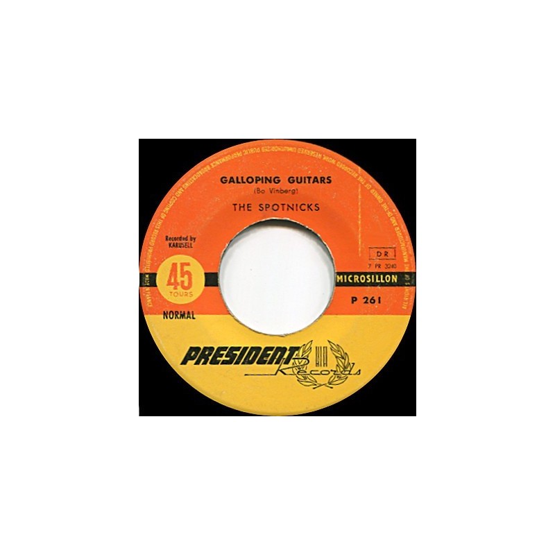 Spotnicks The ‎– Galloping Guitars / The Rocket Man|1962    President Hifi Records ‎– P 261-Single