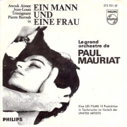 Le Grand Orchestre de Paul Mauriat ‎– Ein Mann und eine Frau / Paris En Colère|1967    Philips ‎– 373 931 BF-Single