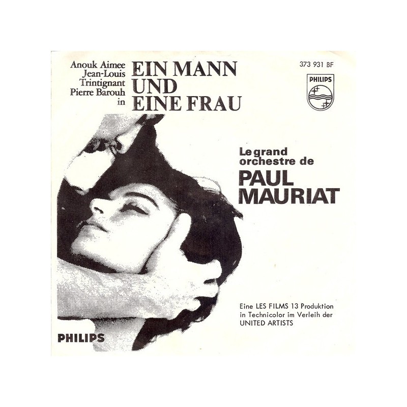 Le Grand Orchestre de Paul Mauriat ‎– Ein Mann und eine Frau / Paris En Colère|1967    Philips ‎– 373 931 BF-Single