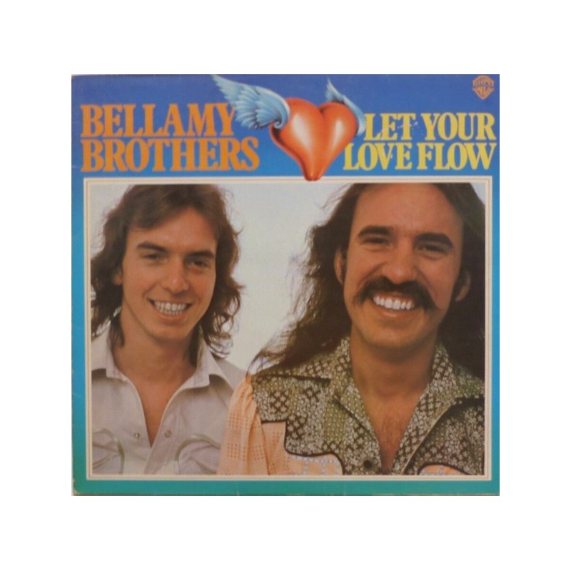 Bellamy Brothers ‎– Let Your Love Flow|1976    Warner Bros. Records ‎– 65 427