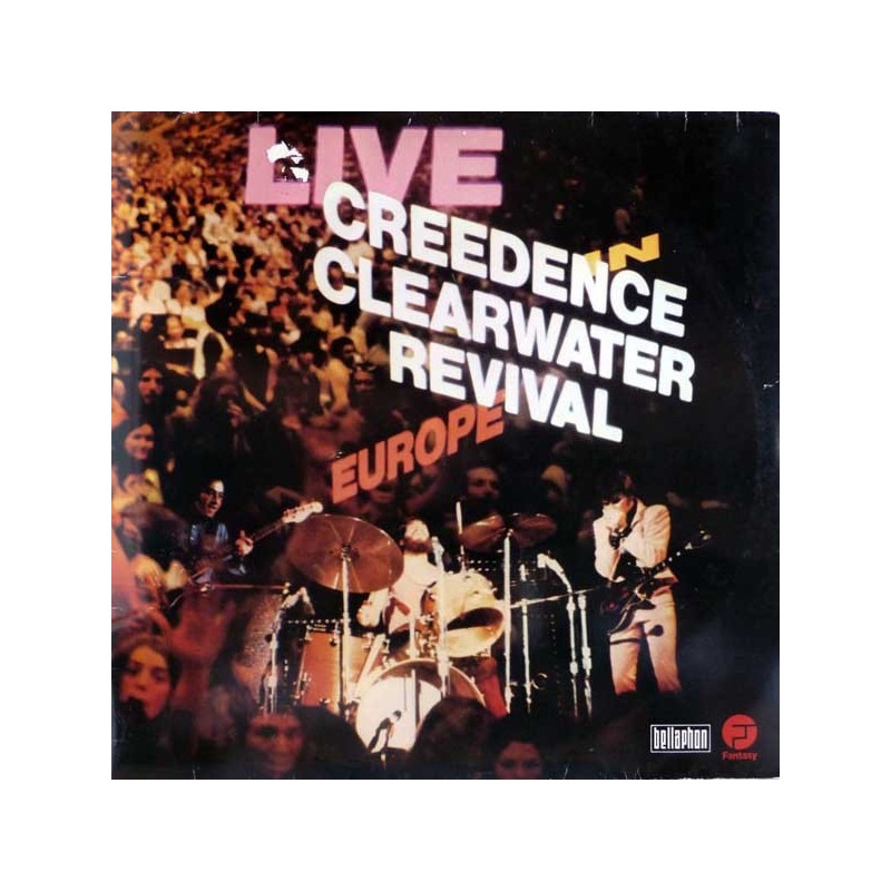 Creedence Clearwater Revival ‎– Live in Europe|1973    Bellaphon ‎– BLST 6560