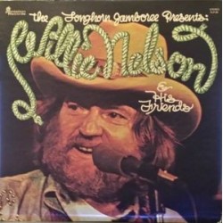 Various ‎– The Longhorn Jamboree Presents Willie Nelson & His Friends| 1976 Charly Records CR 30120