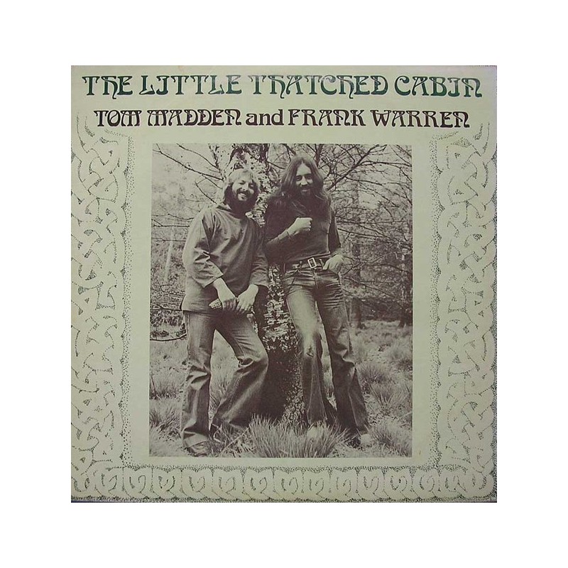 Madden Tom and Frank Warren ‎– The Little Thatched Cabin|1977     Inchecronin Records ‎– INC 7727