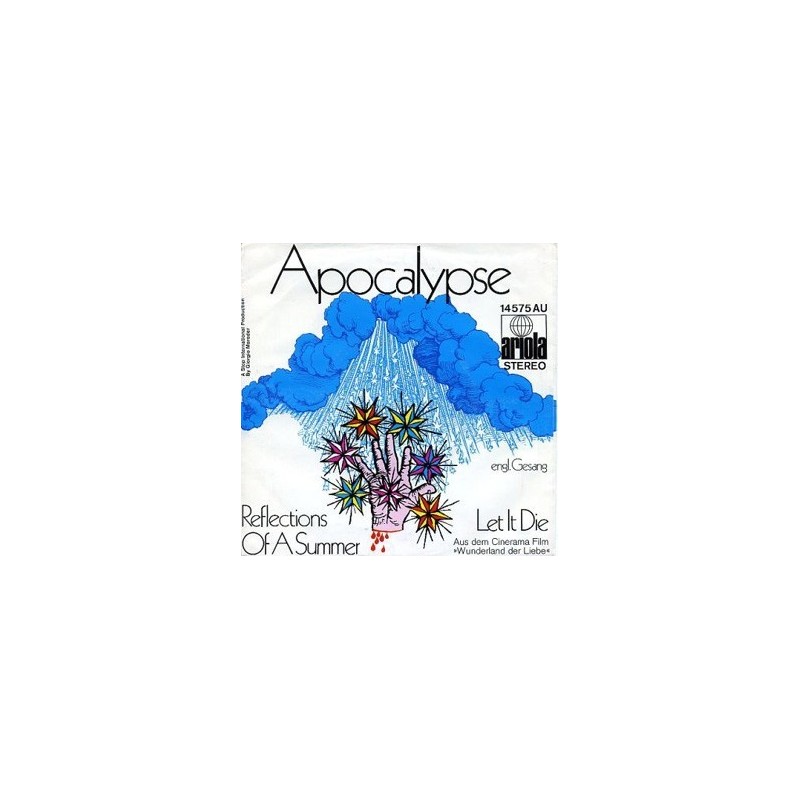 Apocalypse– Reflections of a Summer / Let it die|1970      Ariola ‎– 145 75 AU-Single