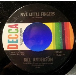Anderson Bill – Five little Fingers / Easy Come - Easy Go|1963    Decca ‎– 31577-Single